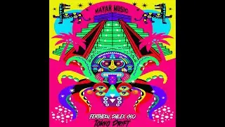 FERTHEEN, Dalex (MX) - Tokyo Drift (Original Mix)[Mayan Music]