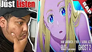 HAM SANDWICH, AERIAL ACE, YAYU - ghost 2 (prod. yayu) [Official AMV] | REACTION