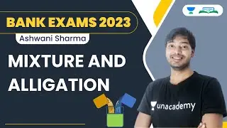 Mixture and Alligation | Maths | Bank Exams 2023 | Ashwani Sharma