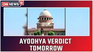 5 Judge Bench Headed By CJI To Deliver Ayodhya Verdict Tomorrow