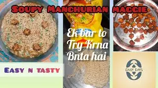 Soupy Manchurian maggie #maggie #trendingvideo #reelitfeelit #reelchallenge #ytshorts #viralvideos 