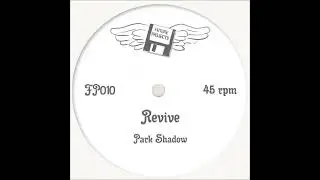 Park Shadow - Revive