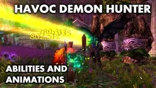 WoW: Legion - Havoc Demon Hunter Abilities and Animations Update (Beta)