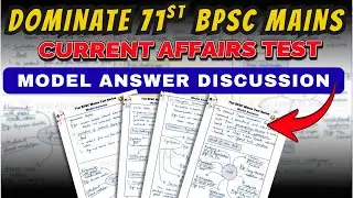 🚀 Master the Art & Science of Answer Writing | 71st BPSC Mains PMP+ Current Affairs Test  Discussion