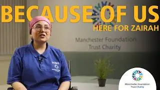 Because of You, We're Here for Zairah | Manchester Foundation Trust Charity