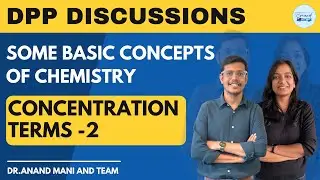 DPP Discussion | Some Basic Concepts of Chemistry | DPP-5 | Concentration terms - 2 | Shikha Bansal