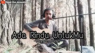 Ada rindu untukMu (Pance) Cover Yayat live Acoustic