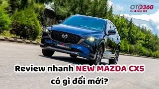 Review nhanh NEW MAZDA CX-5 c&oacute; g&igrave; đổi mới?