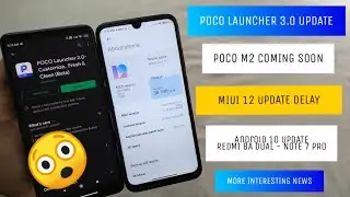 OFFICIAL Poco Launcher 3.0 Update Leaks | MIUI 12 Update Delay | Android 11 Beta Miui 12 😲😲