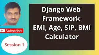Django Web Development Framework | EMI, Age, SIP, BMI Calculator + About Me/Skills Page