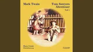 Tom Sawyers Abenteuer - Teil 1: Szene 1