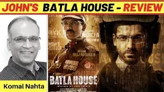 Batla House review | John Abraham, Mrunal Thakur, Nikkhil Advani | Komal Nahta