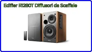 RECENSIONE (2025) : Edifier R1280T Diffusori da Scaffale. DETTAGLI ESSENZIALI