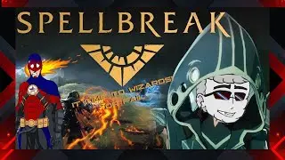 Time For Us To Be Wizard or Fail! SpellBreak
