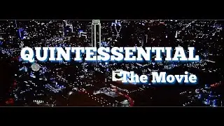 Quintessential The Movie (Official Trailer)