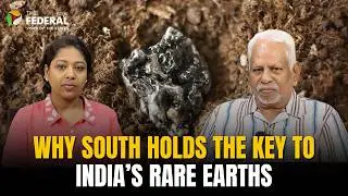Why India’s Rare Earth Corridor begins in the South | The Federal