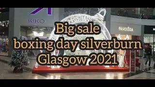 boxing day sale glasgow 2021/ silverburn glasgow sale 2021/ Christmas sale boxing day 2021  wee walk