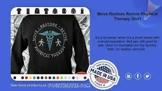 Move Restore Revive Physical Therapy Shirt