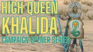 High Queen Khalida - Campaign Opening Series - Turn 4 Lahmia - Legendary Tomb Kings Campaign