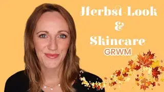 HERBST 🍂Pflege & Make Up I Drogerielook