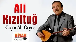 Ali kızıltuğ - -Ge&ccedil;er ali ge&ccedil;er-dertli duygulu unutulmayan t&uuml;rk&uuml;