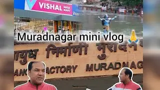 Muradnagar mini vlog hope that everyone like them so enjoy this vlog 