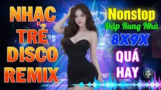 Đ&Ecirc;M LAO XAO Remix - Nhạc Trẻ 8X9X Tuyển Chọn |Nhạc S&agrave;n Disco Vũ Trường S&ocirc;i Động HAY NHẤT 2026