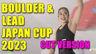 Boulder & Lead Japan Cup 2023 Women's Finals (CUT)