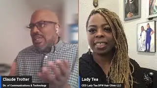 Beam Bites Interview with Tonisha Johnson Aka Lady Tea of Lady Tea DFW Hair Clinic