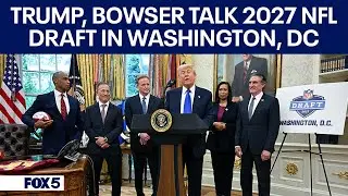 President Donald Trump, DC Mayor Muriel Bowser give remarks on DC hosting 2027 NFL Draft