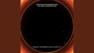 ADHD Focus Music for Increased Productivity