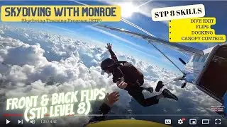STP Skydiving - Level 8: Front and Back Flips! - My Journey to Skydiving A License.