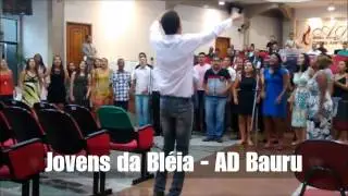Jovens da Bléia AD Bauru  - VOU COM JESUS!