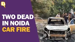 Two Men Charred To Death After Car Catches Fire In Noida | The Quint