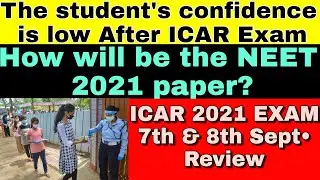 NTA (ICAR) 2021 Exam REVIEW||How will be the NEET paper?
