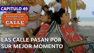 Las Hermanitas Calle 👭 (Capítulo 49) | Novelas completas en español latino |  Carolina Gaitan
