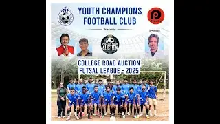 FINAL DAY // COLLEGE ROAD AUCTION FUTSAL LEAGUE - 2025 BY YCFC