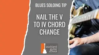 Essential Blues Soloing Tip &mdash; Master the V to IV Change (Lesson excerpt)