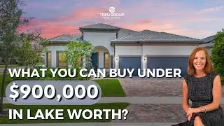 What You Can Buy Under $900,000 with Treu Group Real Estate | Discover Lake Worth Homes