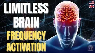 Limitless Brain Frequency &ndash; Unlock Super Focus, Creativity & Mental Clarity