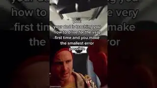POV: Your dad is teaching you how to drive