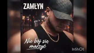 Zamłyn- nie bój się marzyć 