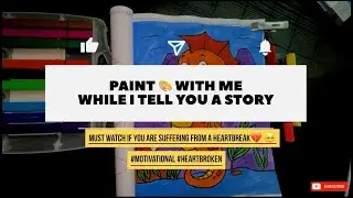 Paint with me while I tell you a story, as therapy is expensive. #storytelling #hearttouching