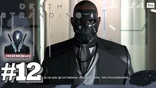 DEATH STRANDING [FR]: &Eacute;pisode 10: DIE-HARDMAN & &Eacute;pisode 11: CLIFFORD HUNGER #12 Ps4 Pro
