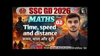 SSC GD 2026 Maths | Time Speed Distance | समय चाल दूरी | Maths by Shekhar Sir | GD Maths Class