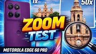 Zoom Test del Motorola Edge 60 pro, &iquest;Valdr&aacute; la pena? 🤔