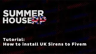 How to install UK Sirens to any Fivem server (Tutorial)
