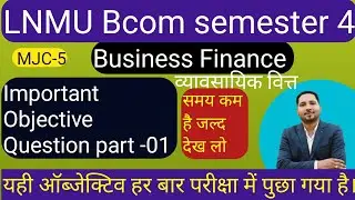Semester 4 business Finance vvi objective / business Finance semester 4 objective / bcom semester 4 