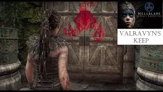 Hellblade: Senua's Sacrifice - Valravyn's Keep