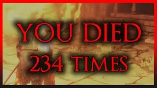 it's a dark souls 3 video, but it's just my deaths